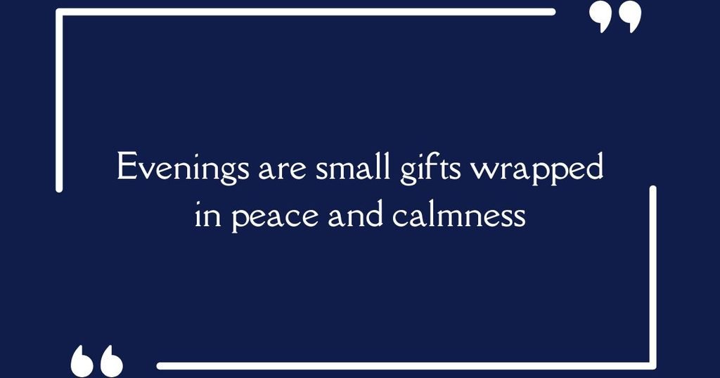 Good Evening Quotes in English